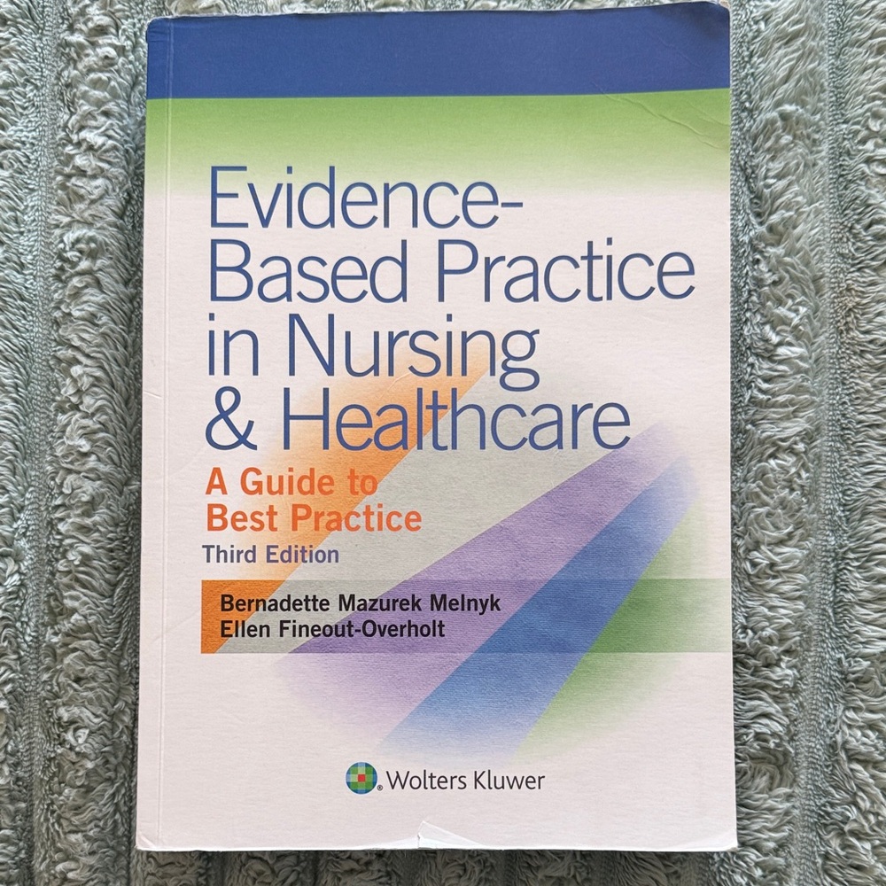 Evidence-Based Practice in Nursing & Healthcare Paperback Book Third Edition